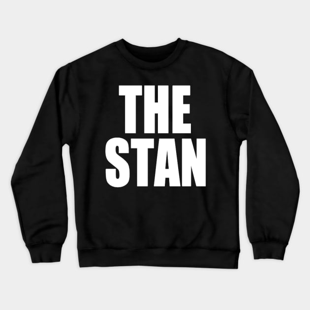 THE STAN (BECKY LYNCH PARODY) Crewneck Sweatshirt by KVLI3N